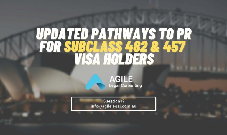 Updated Pathways to Permanent Residency for Subclass 482 & 457 Visa Holders
