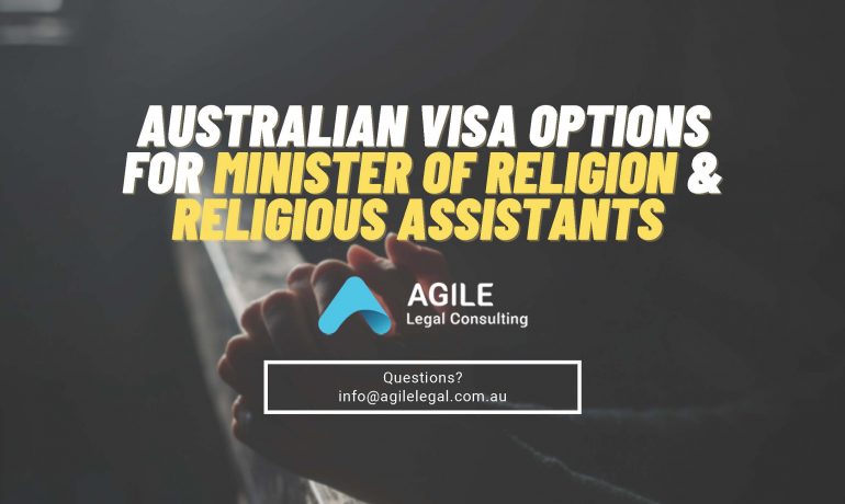 Visa Options for sponsoring a Minister of Religion or Religious Assistant to work in Australia